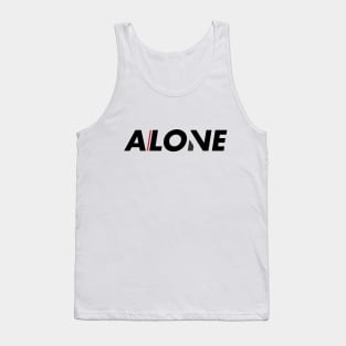 Thin Red Line Between A Love and Being Alone Tank Top